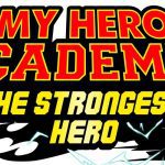 my-hero-academia-the-strongest-hero-header